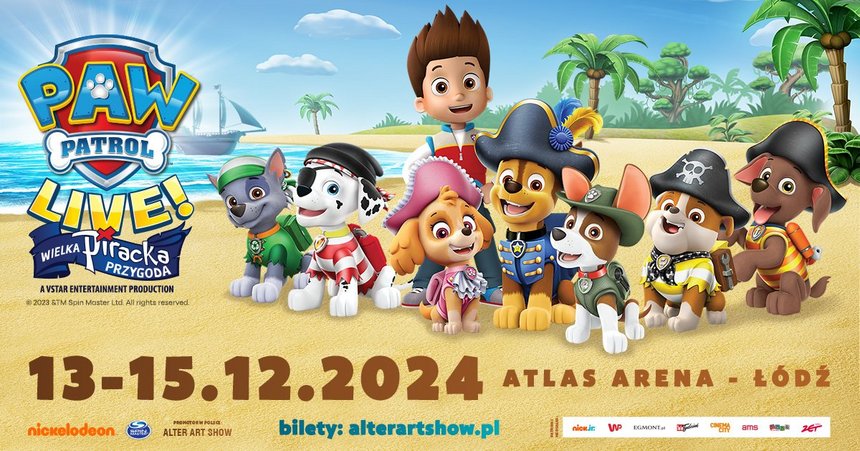 Psi Patrol Live “Wielka piracka przygoda” w Atlas Arenie