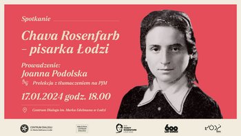  - Chava Rosenfarb – pisarka Łodzi