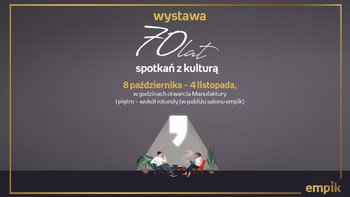 70 lat Empik: 7 słuchowisk na 70-lecie - wyjątkowe lekcje historii i literatury w Niebostanie -  mat. pras. Salon Empik Łódź Manfaktura