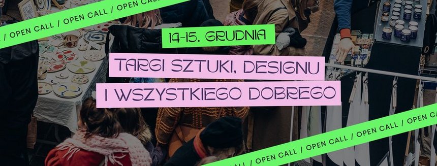 Świąteczne Sztuki. Targi Sztuki, Designu i wszystkiego dobrego! w Fabryce Sztuki