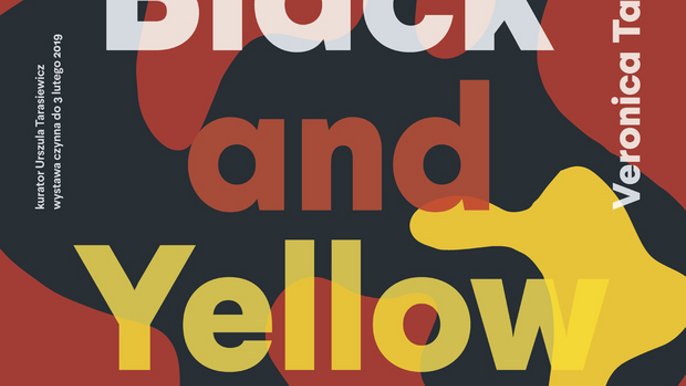 Veronica Taussig | Black and Yellow - wystawa w Ośrodku Propagandy Sztuki (Miejska Galeria Sztuki w Łodzi) - plakat towarzyszący ekspozycji - fot. mat. MGSŁ