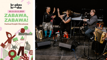  -  Festiwal K+K: Wyliczanki wydzieranki | rodzinny koncert i zabawa taneczna w Fabryce Sztuki