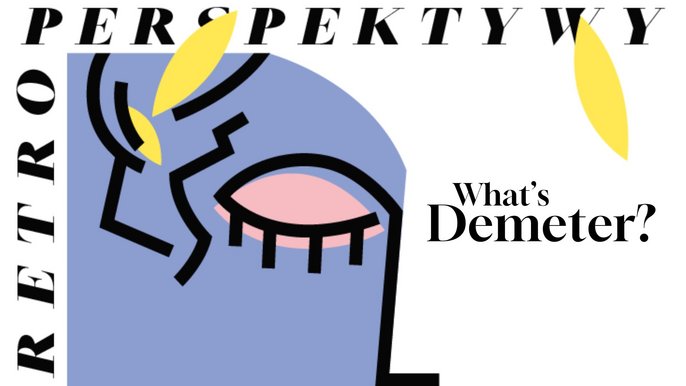  - RPS 2024: What's Demeter? | premiera spektaklu w Fabryce Sztuki