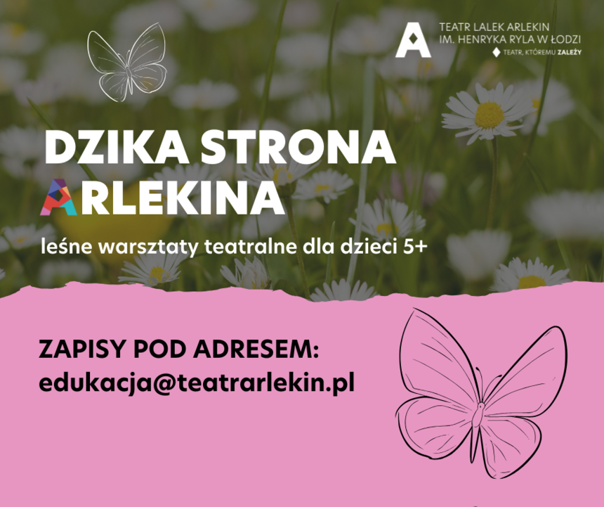 Dzika strona Arlekina - leśne warsztaty teatralne