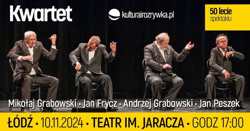 Spektakl gościnny: „Kwartet” - 50 lecie spektaklu w Teatrze Jaracza