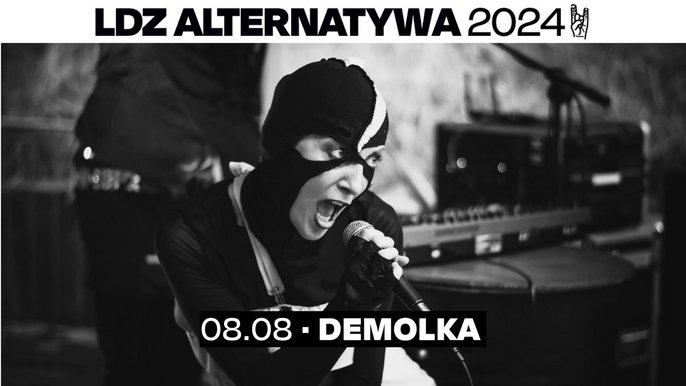 - LDZ Alternatywa 2024: Demolka 08.08