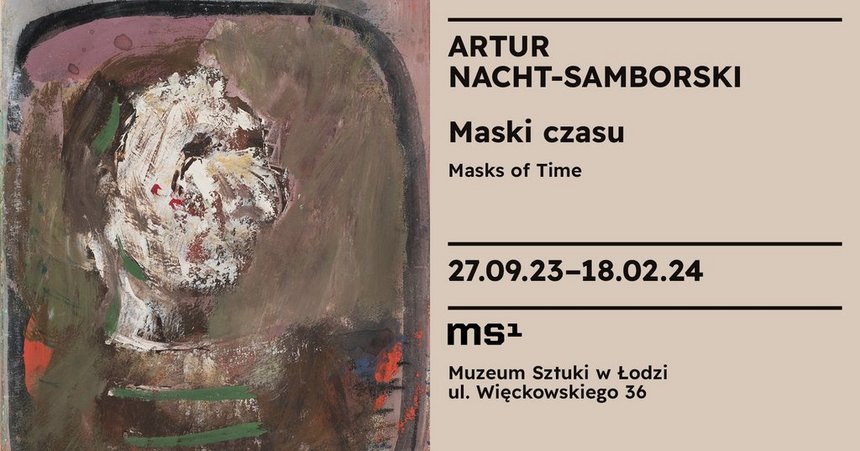 Finisażowe oprowadzanie kuratorskie po wystawie "Artur Nacht-Samborski. Maski czasu"