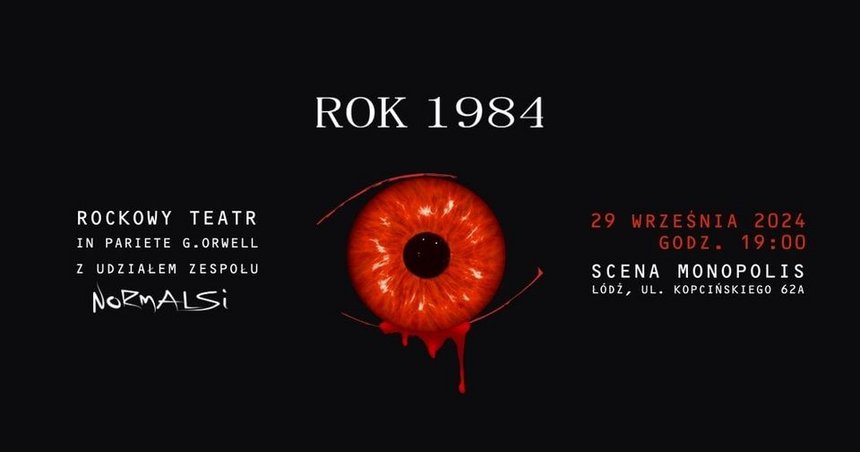 ”Rok 1984 - Rockowy Teatr” na Scenie Monopolis