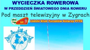  - Wycieczka rowerowa z Łódzkim Klubem Turystów Kolarzy PTTK