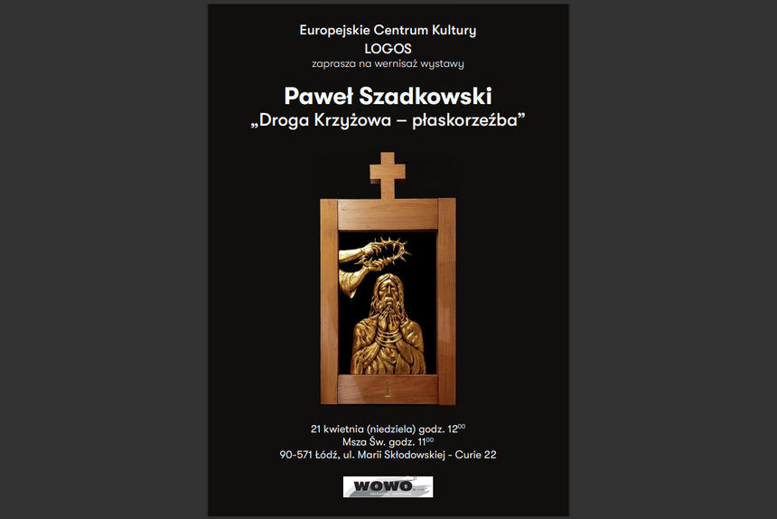Wernisaż wystawy Pawła Szadkowskiego "Droga Krzyżowa - Płaskorzeźba" w Logos
