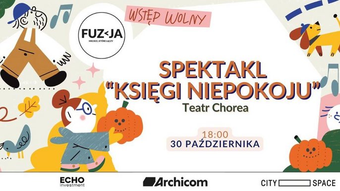  - Spektakl "Księgi Niepokoju" - Teatr CHOREA w Fuzji
