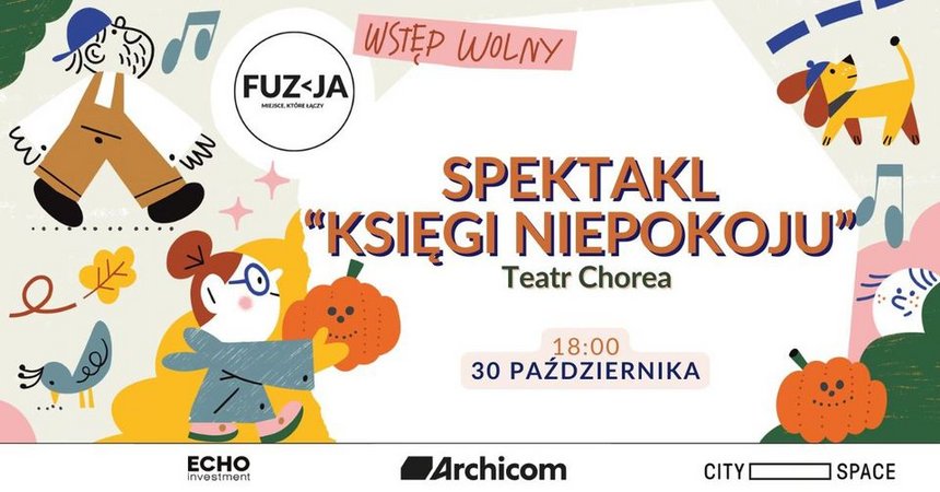 Spektakl "Księgi Niepokoju" - Teatr CHOREA w Fuzji