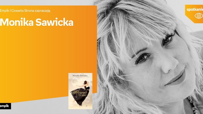 Grafika promująca wydarzenie: Monika Sawicka | Spotkanie autorskie w Empiku w Manufakturze - fot. mat. salon Empik Łódź Manufaktura