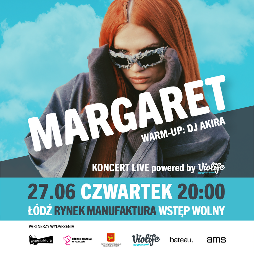 Margaret w Manufakturze na rozpoczęcie wakacji – koncert live powered by Violife