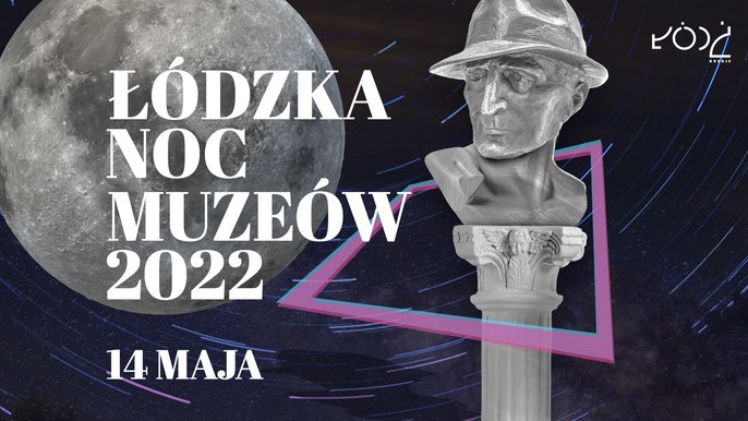 Noc Muzeów 2022 Łódź 