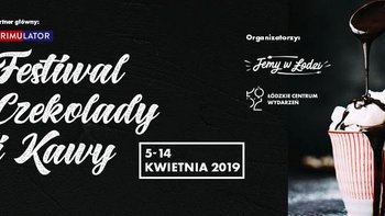 Grafika promująca wydarzenie: Festiwal Czekolady i Kawy 2019 łódzkich kawiarniach i restauracjach -  fot. mat. Jemy w Łodzi