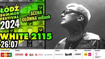  -  Summer Festival 2024: White 2115 - Scena Główna mBank