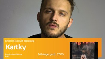 Grafika promująca wydarzenie: Kartky - spotkanie autorskie w Empiku w Manufakturze -  fot. mat. Salon Empik Łódź Manufaktura