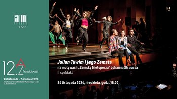  -  Julian Tuwim i jego Zemsta | 12. AŻ Festiwal w Sali Koncertowej Akademii Muzycznej