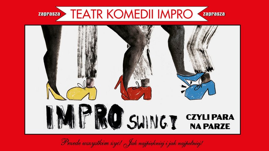 "IMPRO Swing! Czyli para na parze" Teatru Komedii Impro