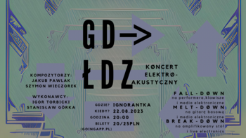 GD->ŁDZ. Koncert elektroakustyczny  