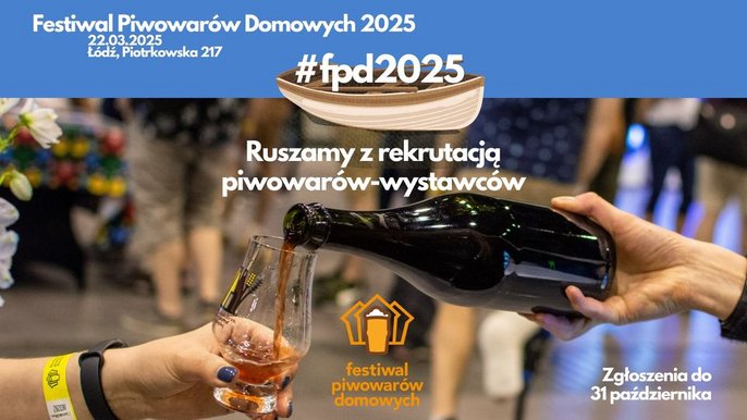  - Festiwal Piwowarów Domowych 2025 na Piotrkowskiej 217