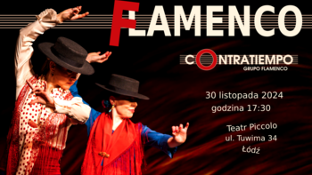  -  Andrzejki w gorącym rytmie flamenco - występ zespołu Contratiempo w Teatrze Piccolo