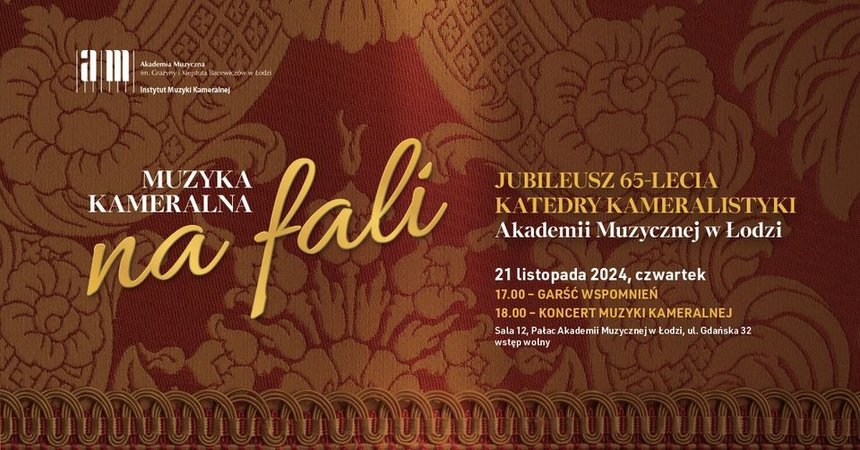 Koncert z cyklu MUZYKA KAMERALNA NA FALI | Jubileusz 65-lecia Katedry Kameralistyki