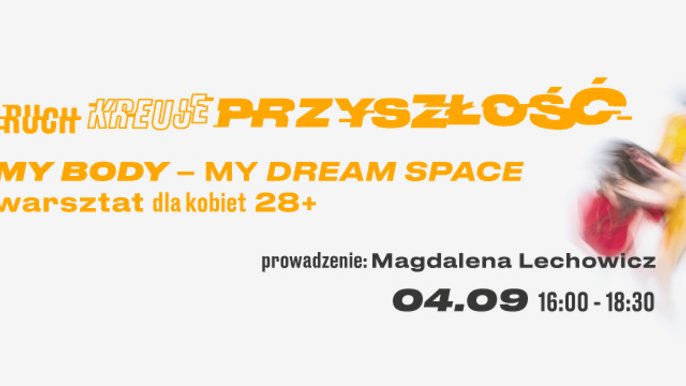  „My Body – My Dream Space” 