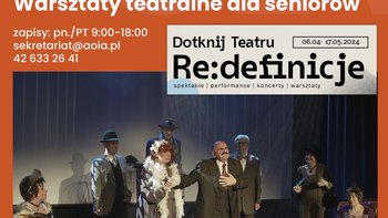  - Teatr ponadczasowi warsztaty teatralne dla seniorów, start 27.04 godzina 12:00