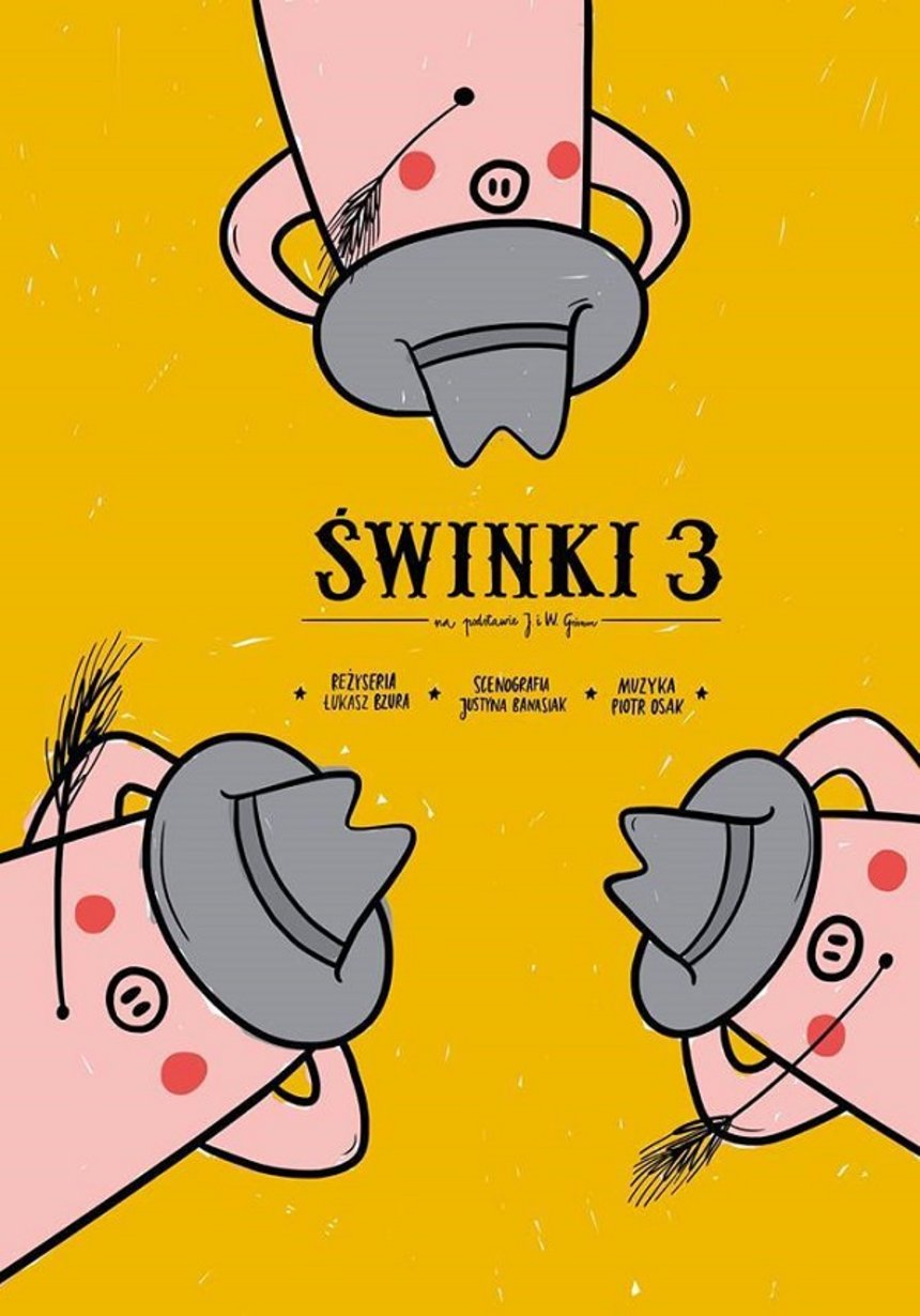 Plakat do spektakli "Świnki 3"