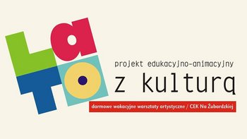 Grafika promująca wydarzenie: Bezpłatne warsztaty "Twórcze wyzwania" z Marią Nowakowską -  mat. pras. Centrum Edukacji Kulturowej Na Żubardzkiej Bałucki Ośrodek Kultury‎
