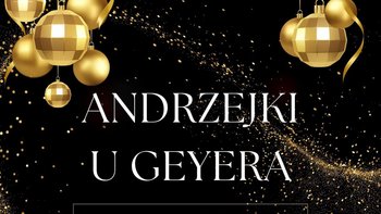  -  Andrzejki u Geyera 
