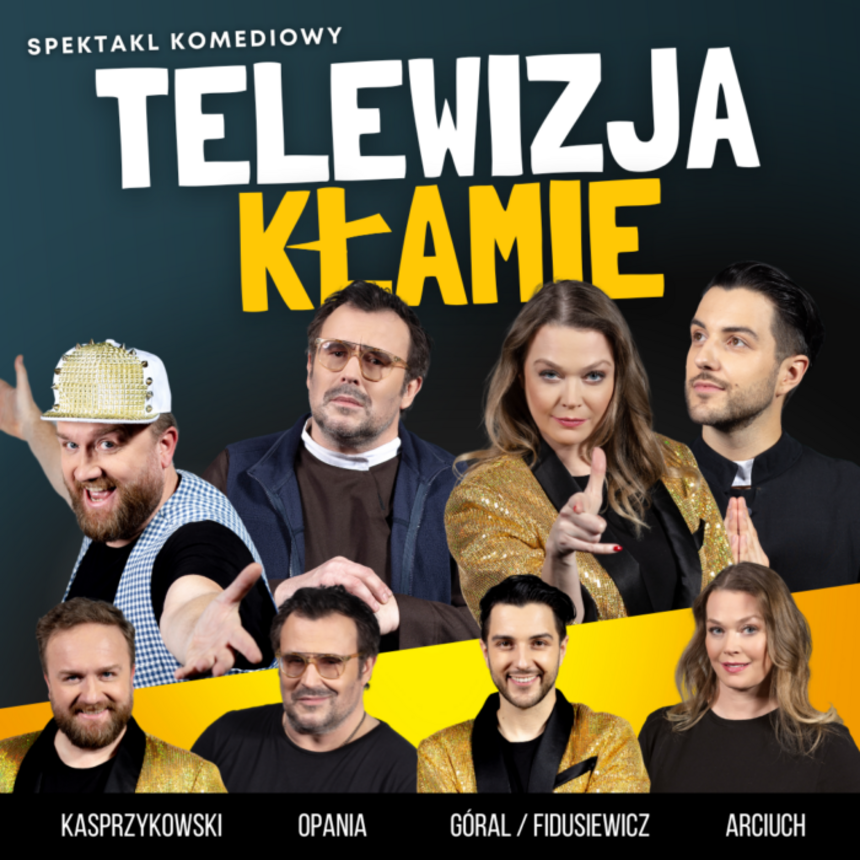 Spektakl gościnny: „Telewizja kłamie” w Teatrze Muzycznym