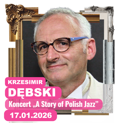  Krzesimir Dębski Koncert A Story of Polish Jazz 17 stycznia 2026 przejdź do informacji o wydarzeniu