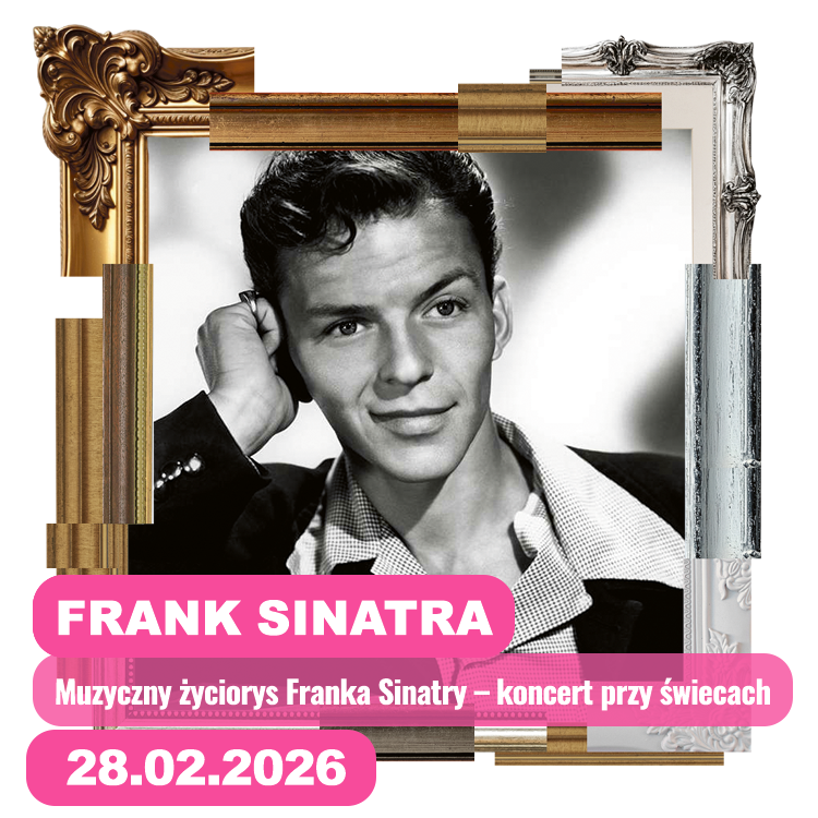  Muzyczny życiorys Franka Sinatry. Koncert przy świecach 28 lutego 2026 przejdź do informacji o wydarzeniu