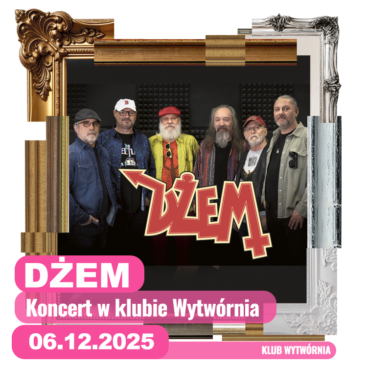 Dżem koncert 6 grudnia 2025 w Klubie Wytwórnia przejdź do informacji o wydarzeniu