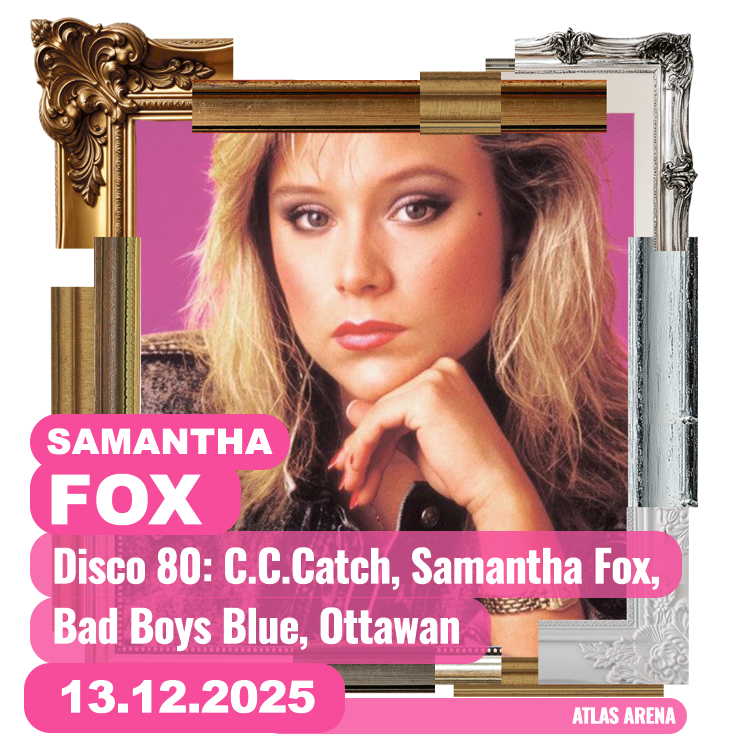  Samanta Fox – koncert w Atlas Arenie 13 grudnia 2025 przejdź do informacji o wydarzeniu