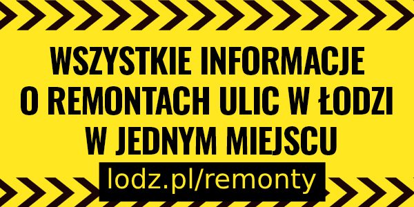 Remonty na łódzkich ulicach. Przejdź do strony z informacjami gdzie trwają lodz.pl/remonty