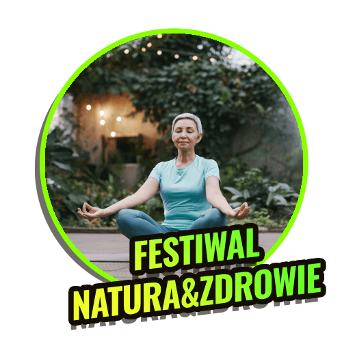 Festiwal Natura&Zdrowie